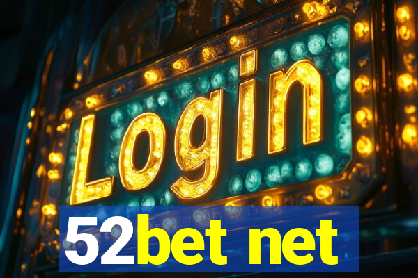 52bet net